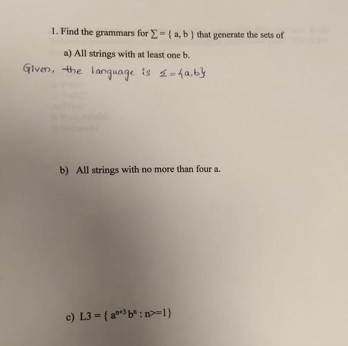 Solved 1. Find The Grammars For ∑={a,b} That Generate The | Chegg.com