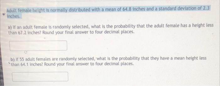 solved-adult-female-height-is-normally-distributed-with-a-chegg