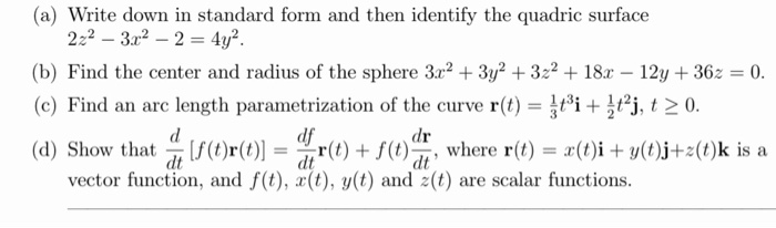 Solved (a) Write down in standard form and then identify the | Chegg.com