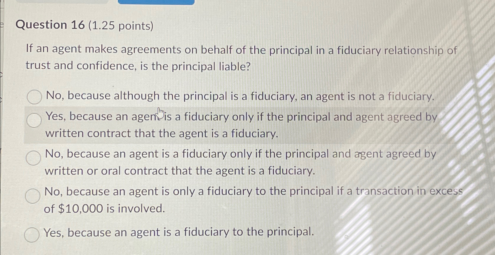 Solved Question 16 (1.25 ﻿points)If an agent makes | Chegg.com