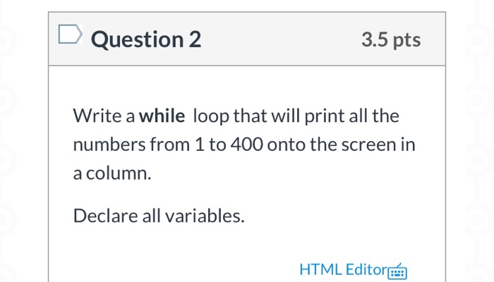Solved Question 1 3 pts Write a for loop that will print | Chegg.com