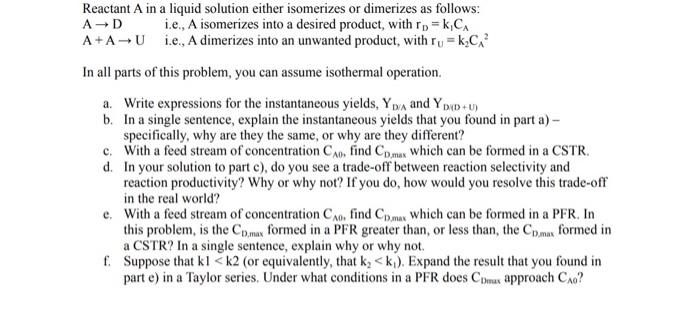 Solved Reactant A in a liquid solution either isomerizes or | Chegg.com