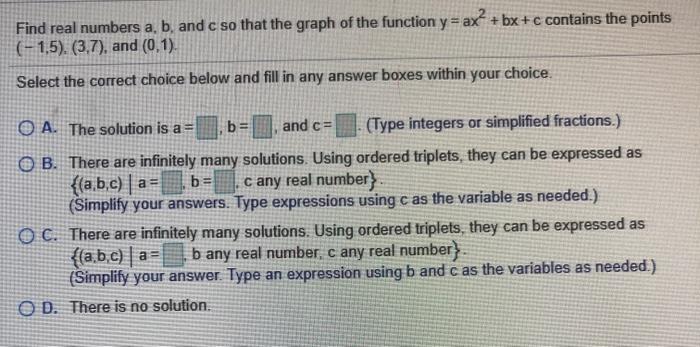 Solved Find Real Numbers A, B, And C So That The Graph Of | Chegg.com