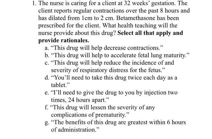 Solved 1. The nurse is caring for a client at 32 weeks' | Chegg.com