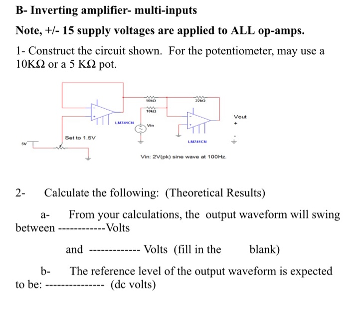 Solved B- Inverting Amplifier- Multi-inputs Note, +/- 15 | Chegg.com