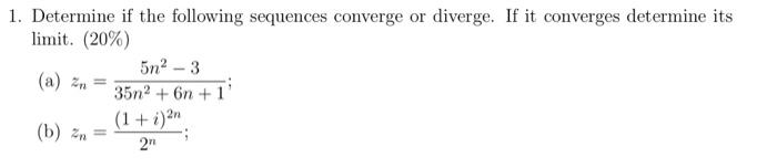 Solved 1. Determine If The Following Sequences Converge Or | Chegg.com