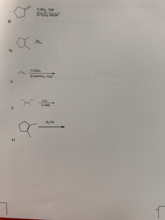 Solved 1) BH, THE 2HO, NaOH h) 1) Os04 2) NaHSO3 H2O 1) 2) | Chegg.com