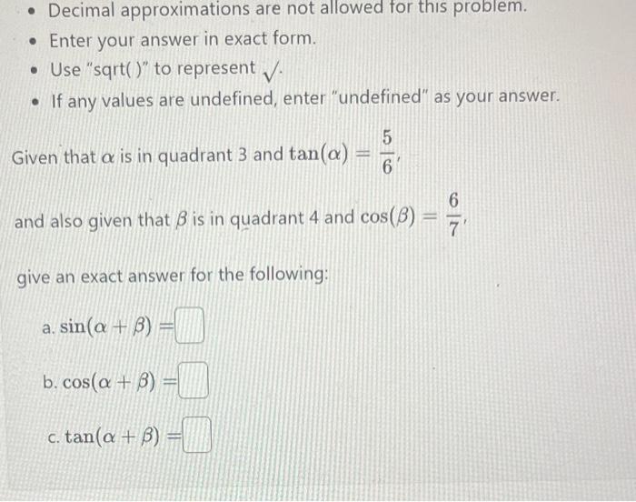 Solved - Decimal approximations are not allowed for this | Chegg.com