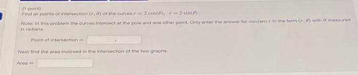 Solved (1 point Find all points of intersection () of the | Chegg.com