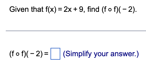 Solved Given That F X 2x 9 ﻿find F F 2 ﻿simplify Your