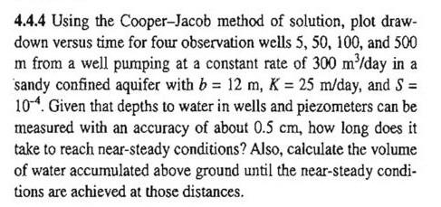 Solved 4.4.4 Using the Cooper-Jacob method of solution, plot | Chegg.com