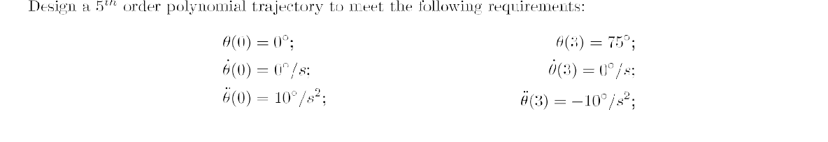 Solved Design A 5th ﻿order Polynomial Trajectory To Meet The 4337
