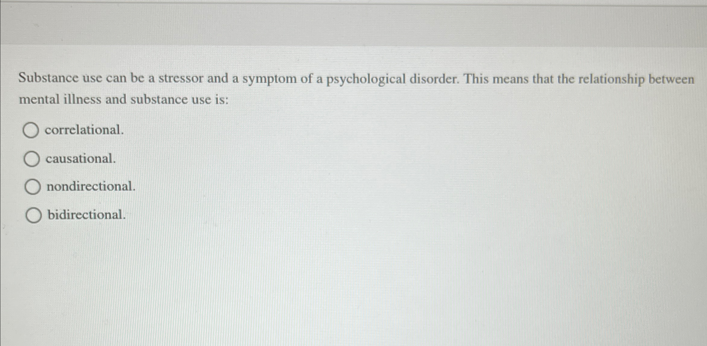 Solved Substance use can be a stressor and a symptom of a | Chegg.com