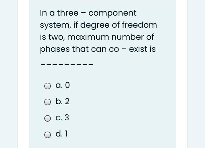 degree of freedom for three component system