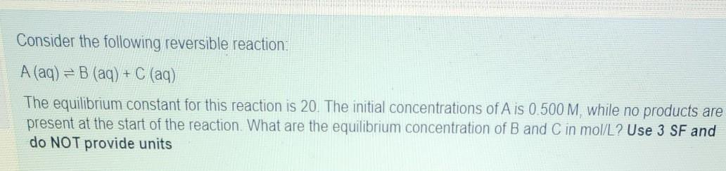 Solved Consider the following reversible reaction. A (aq)=B | Chegg.com