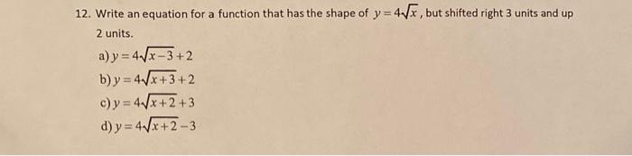 Solved 12. Write an equation for a function that has the | Chegg.com