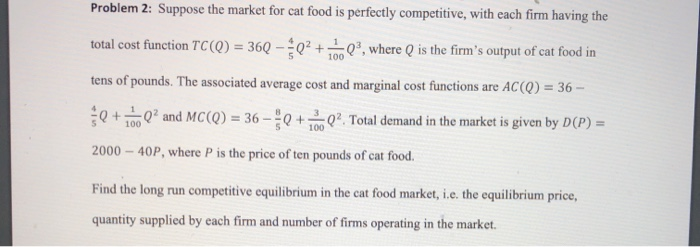 Solved Problem 2 Suppose the market for cat food is Chegg