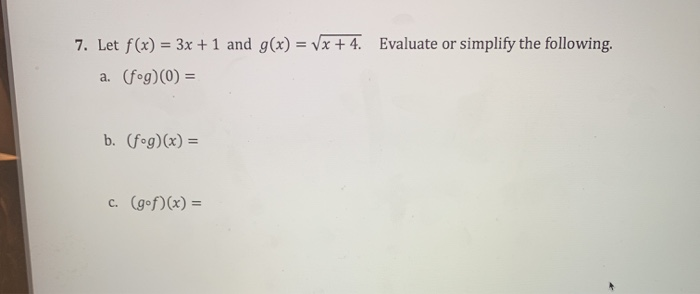 Solved 7 Let F X 3x 1 And G X 7x 4 Evaluate Or