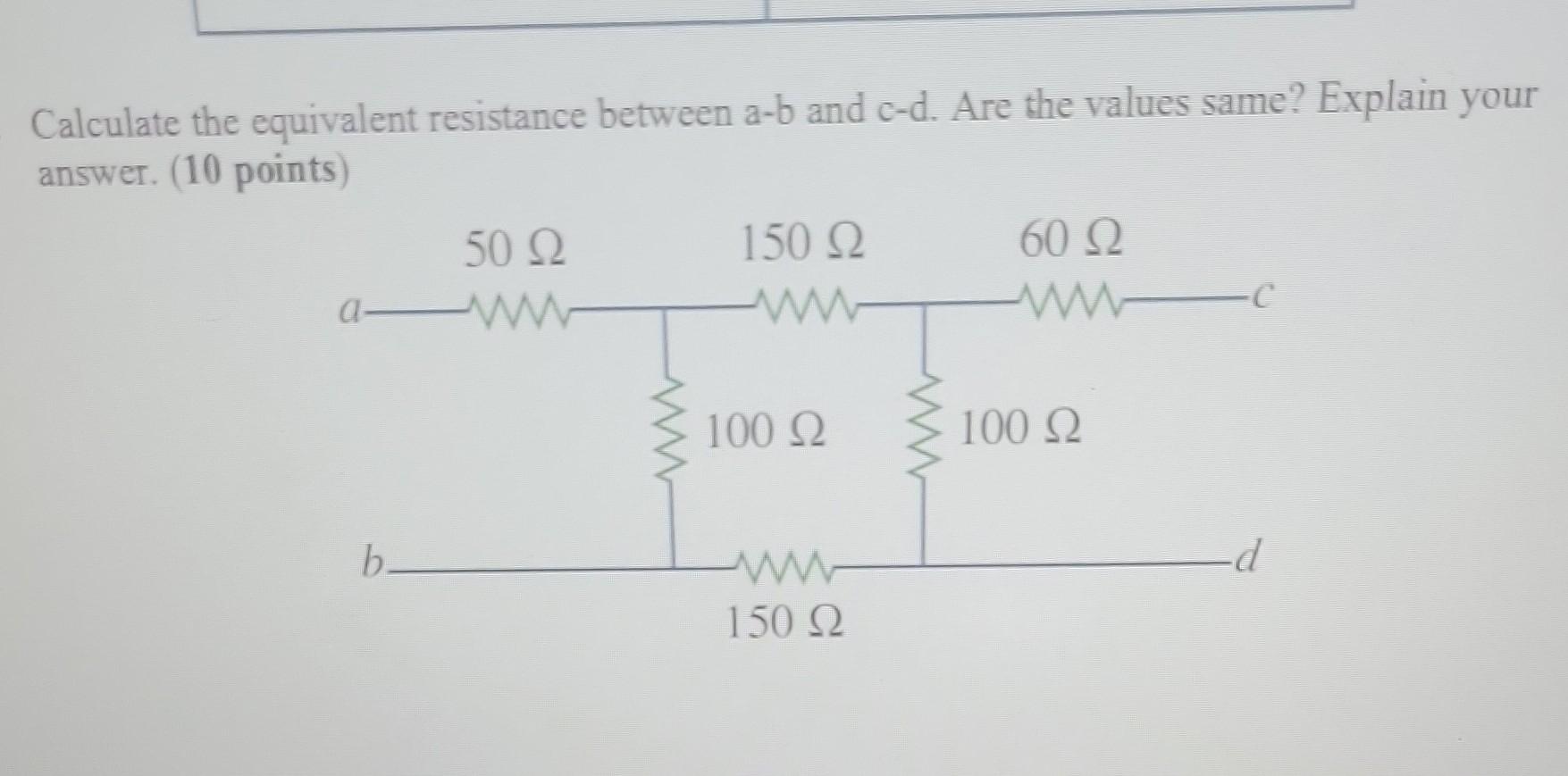 [Solved]: Calculate the equivalent resistance betw