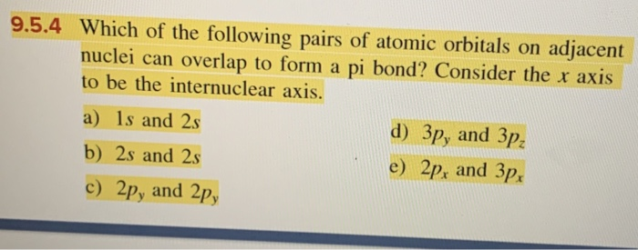 Solved 9.5.4 Which of the following pairs of atomic orbitals | Chegg.com