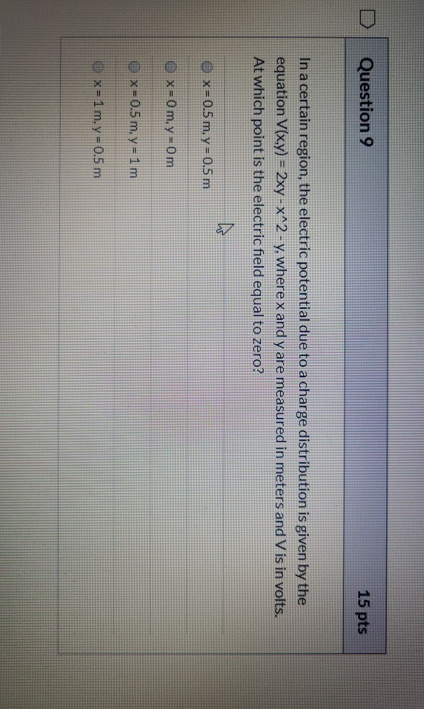 Solved Question 9 15 pts In a certain region, the electric | Chegg.com