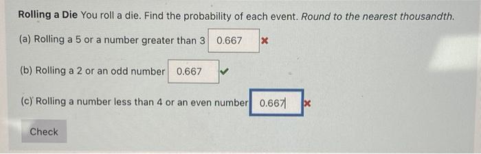 Solved Rolling a Die You roll a die. Find the probability of | Chegg.com