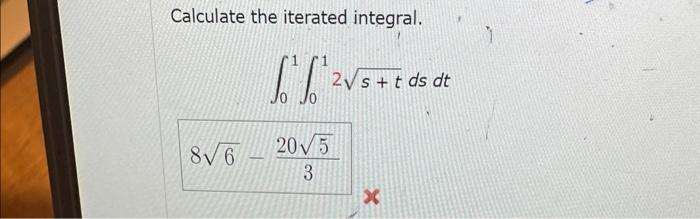 Solved Calculate The Iterated Integral