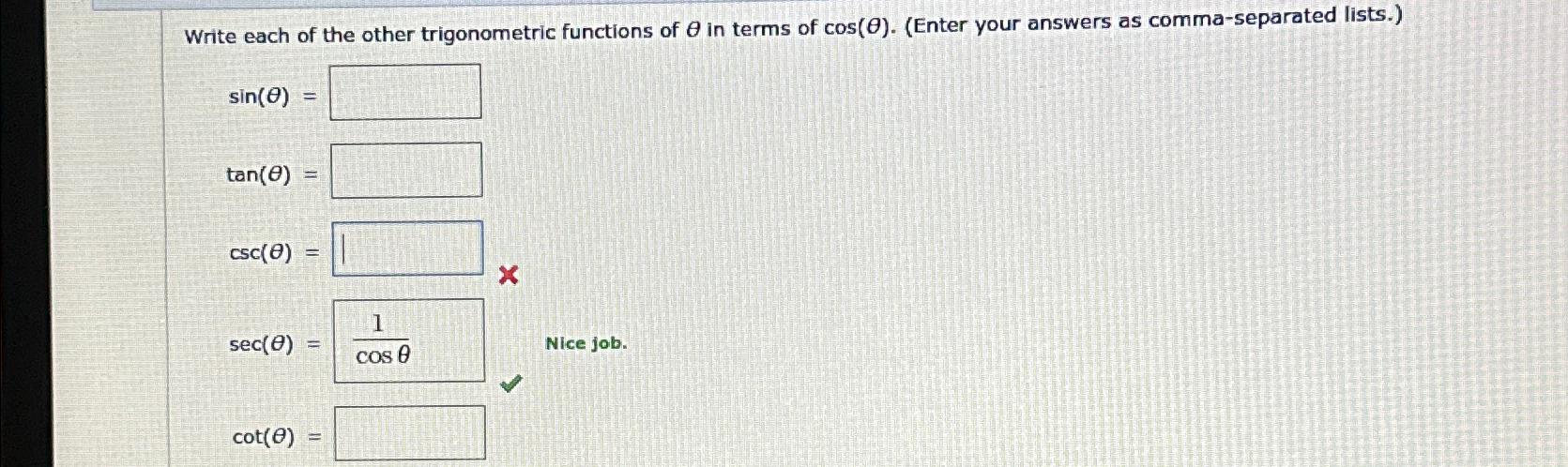 Solved Write Each Of The Other Trigonometric Functions Of θ 5474