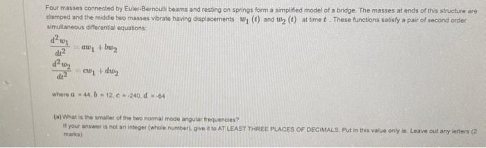 Solved Four masses connecied by Euler. Bernoull beams and | Chegg.com