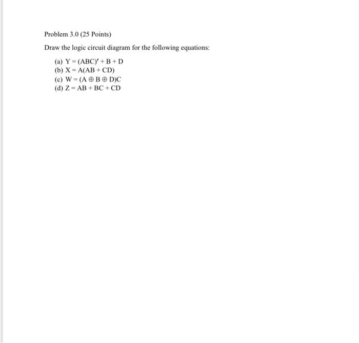 Solved Draw the logic circuit diagram for the following | Chegg.com