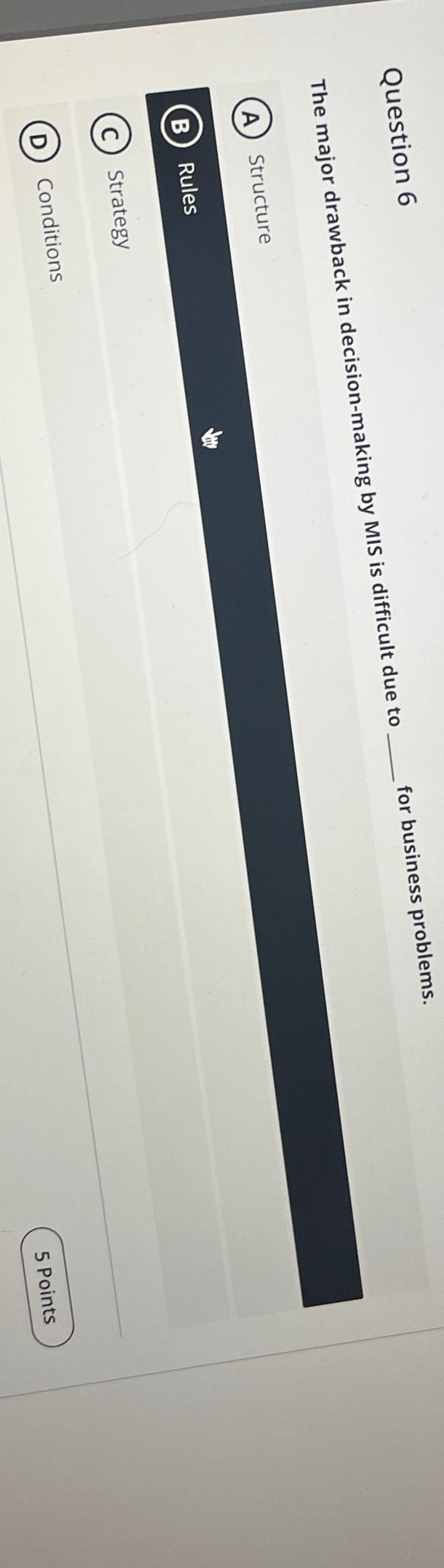 Solved Question 6The major drawback in decision-making by | Chegg.com