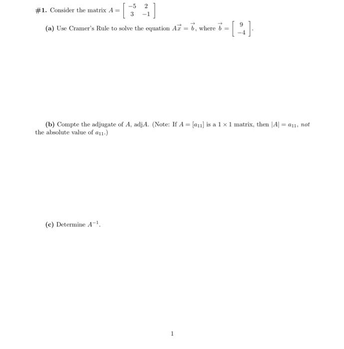 Solved \#1. Consider the matrix A=[−532−1] (a) Use Cramer's | Chegg.com