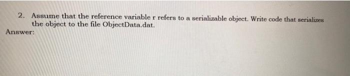 Solved 2. Assume that the reference variable r refers to a | Chegg.com