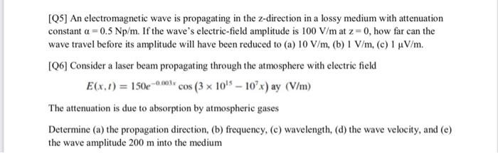 Solved [Q5] An electromagnetic wave is propagating in the | Chegg.com
