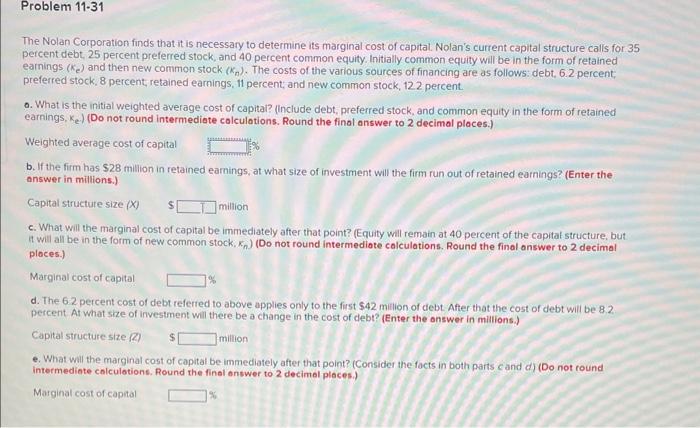 The Nolan Corporation finds that it is necessary to determine its marginal cost of capital. Nolans current capital structure
