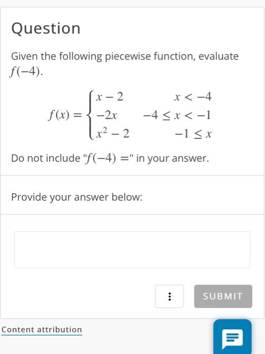 Solved Question Given the following piecewise function, | Chegg.com