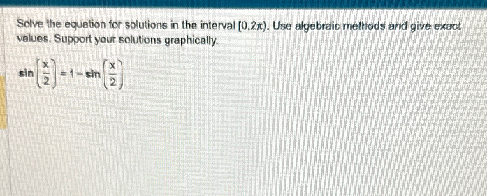 Solved Solve the equation for solutions in the interval | Chegg.com