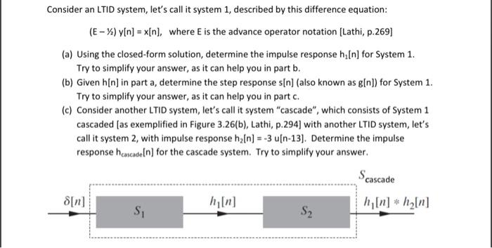 Solved Consider An Ltid System Lets Call It System 1