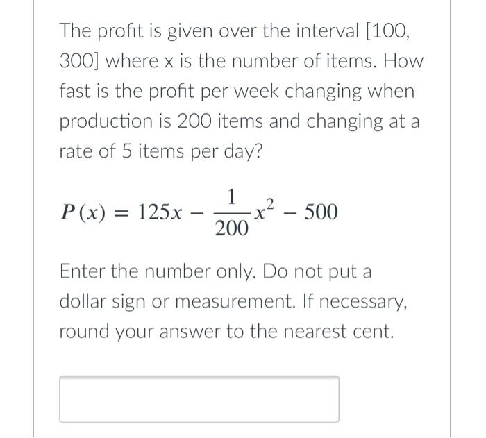 Solved The profit is given over the interval [100, 300] | Chegg.com