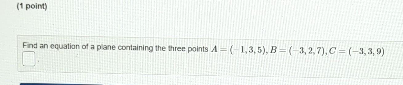 Solved Find The Point P Where The Line X 1 T Y 2t Z −3t