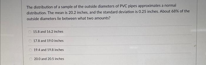 Solved The distribution of a sample of the outside diameters | Chegg.com