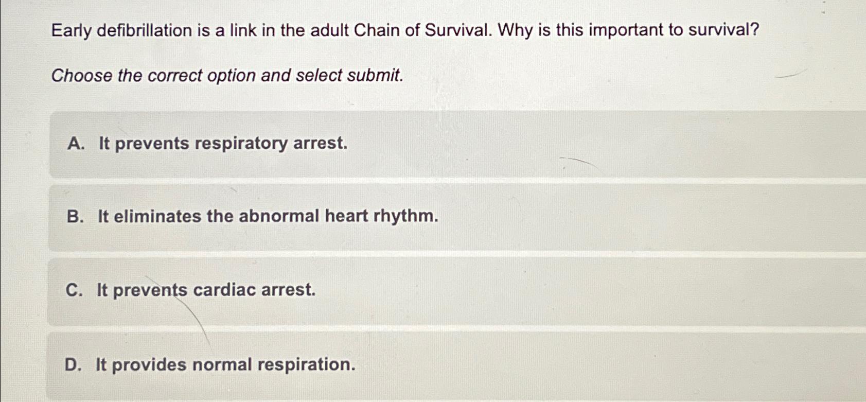 Solved Early defibrillation is a link in the adult Chain of