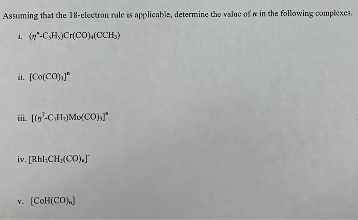 Solved Assuming That The 18 Electron Rule Is Applicable Chegg Com