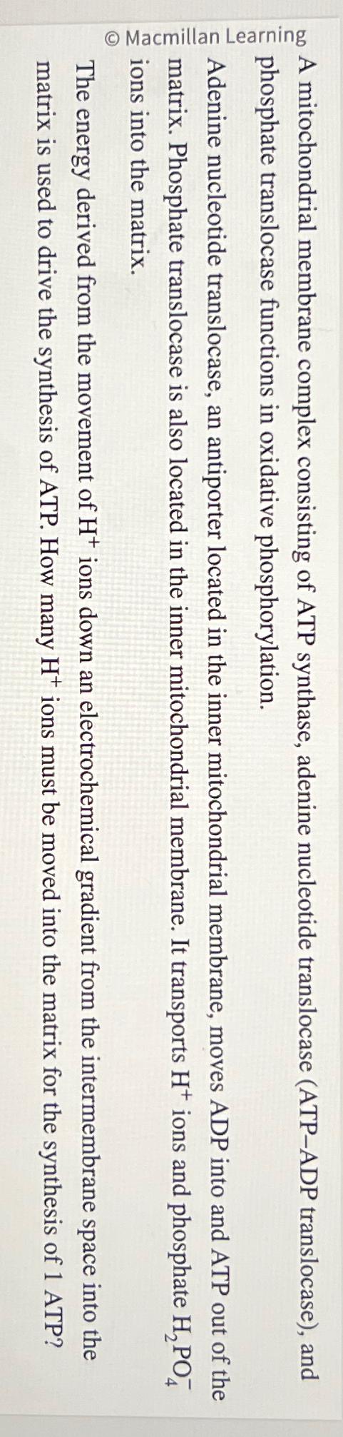 Solved A A Mitochondrial Membrane Complex Consisting Of Atp 