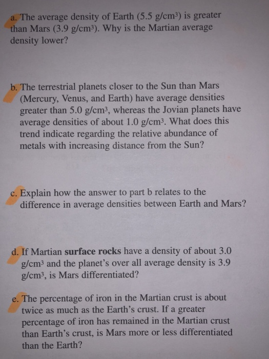 Solved a. The average density of Earth (5.5 g/cm2) is