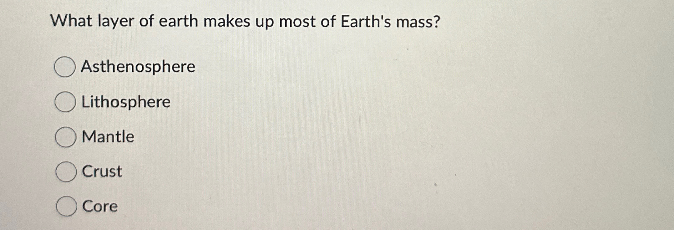 Solved What layer of earth makes up most of Earth's | Chegg.com