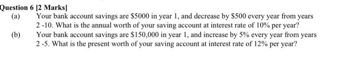 Solved Question (a) (b) 6 [2 Marks] Your Bank Account | Chegg.com