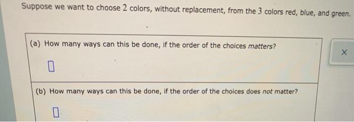 Solved Suppose we want to choose 2 colors, without | Chegg.com