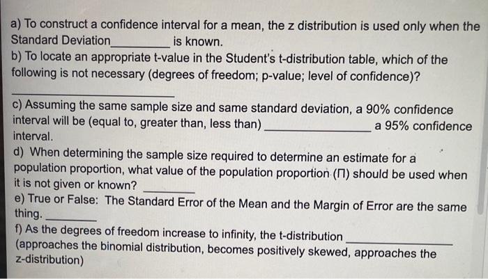 Solved a) To construct a confidence interval for a mean, the | Chegg.com