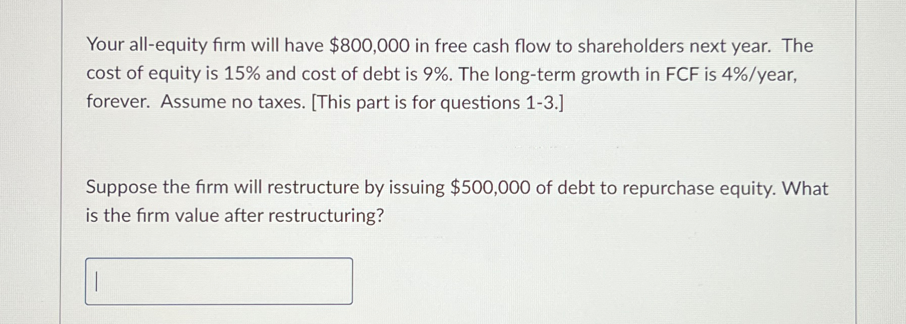 Solved Your All-equity Firm Will Have $800,000 ﻿in Free Cash | Chegg.com